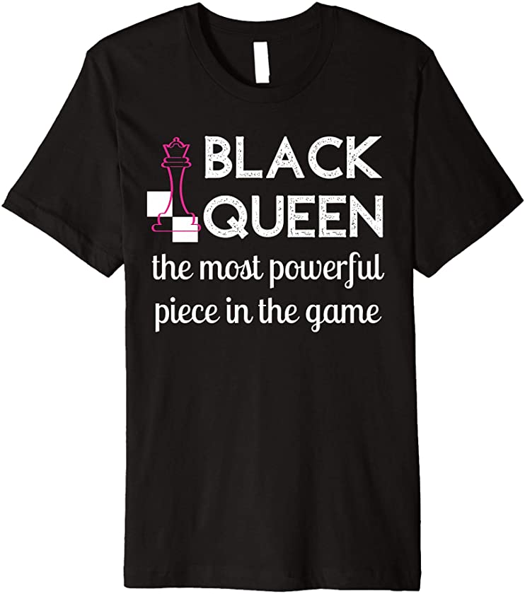 Black Queen Most Powerful Chess African American Women Premium T-Shirt