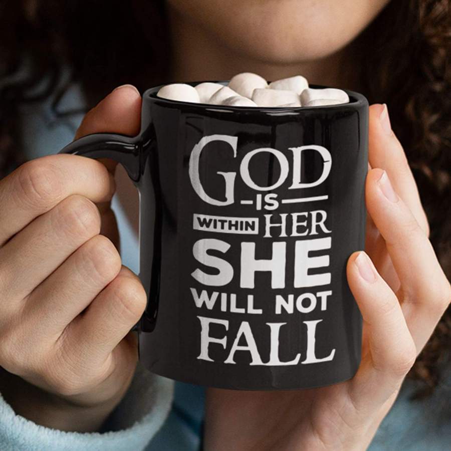 God is within her she will not fall coffee mug