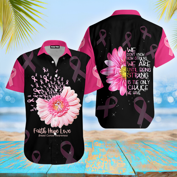 Breast Cancer Awareness Strong Is The Only Choice Hawaii Shirt For Men And Women Ha15592