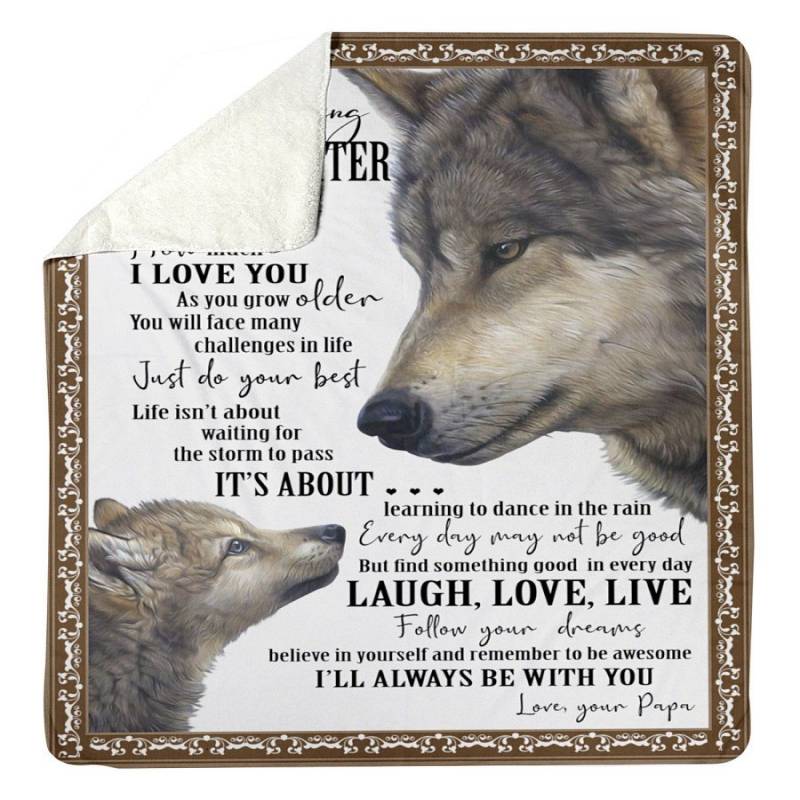 Wolf Love Papa Reminds Granddaughter To Face Challenges With The Best Sherpa Blanket