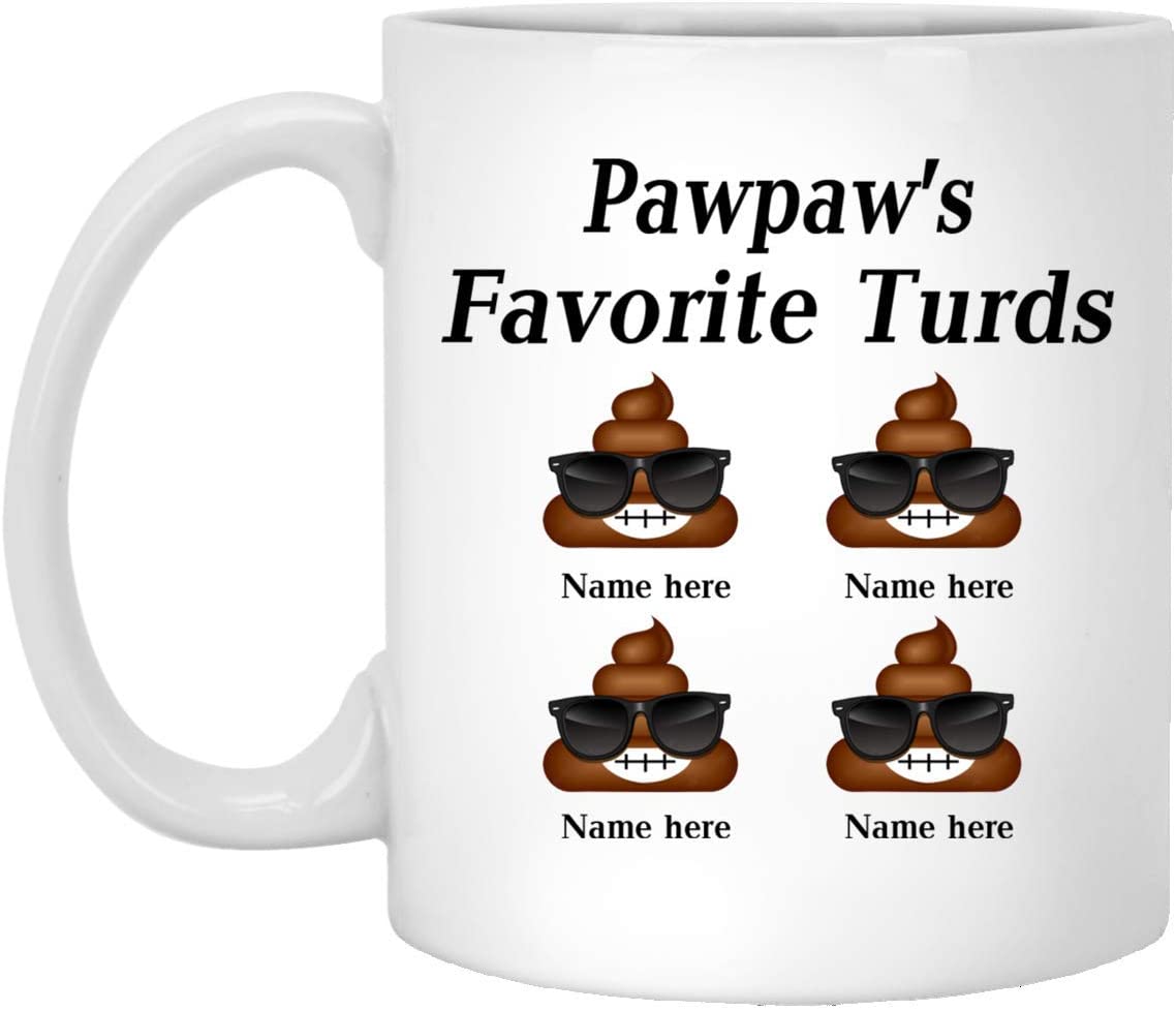 Personalized Poop Funny With Glasses – Pawpaw’S Favorite Turds Customized Coffee Mug – Personalized Gift – Funny Father’S Day Gift – 11Oz Coffee Mug 11Oz