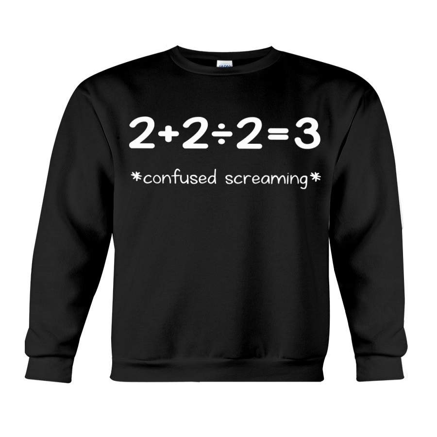 Confused Screaming Math Formula Custom Design Sweatshirt