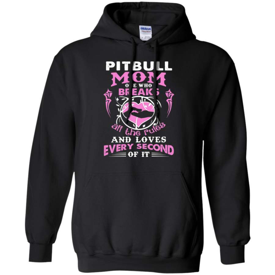 AGR Pitbull Mom One Who Breaks All The Rules And Loves Hoodie