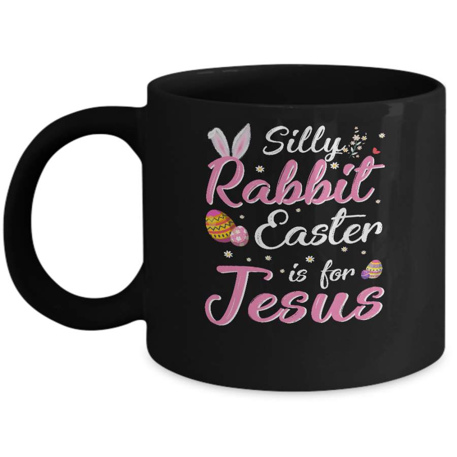 Cute Silly Rabbit Easter Is For Jesus Christians Gift Mug