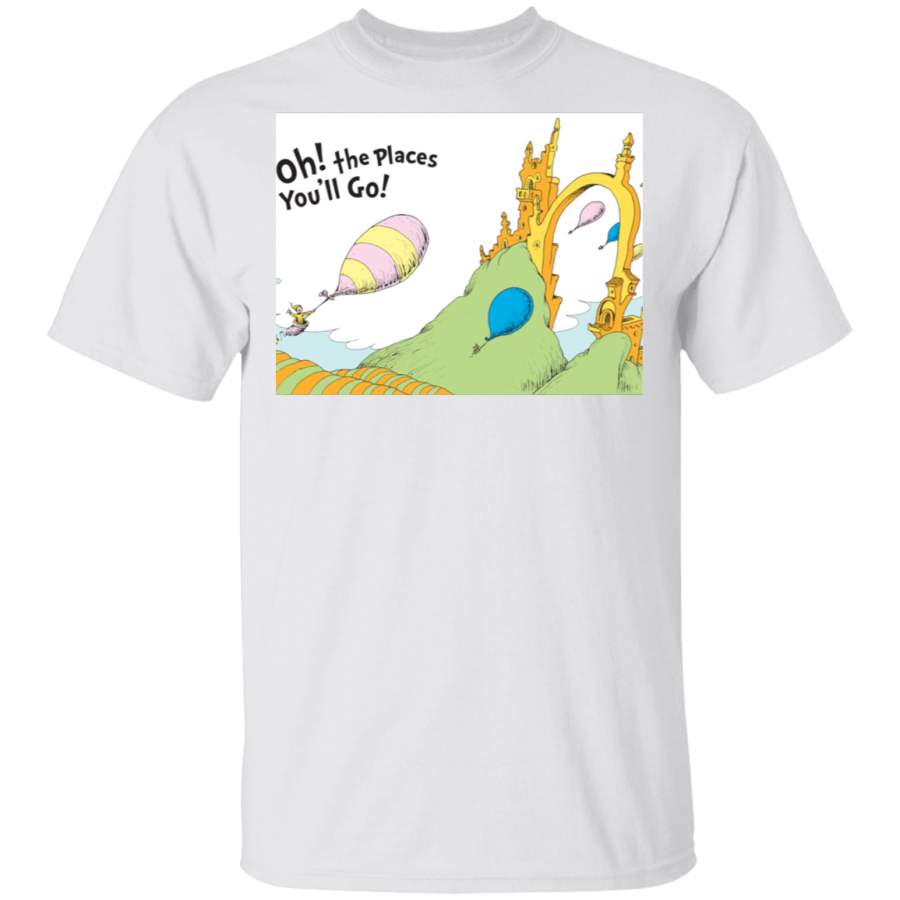 Dr Seuss Oh the Places Youll Go  Great Sights Tshirt