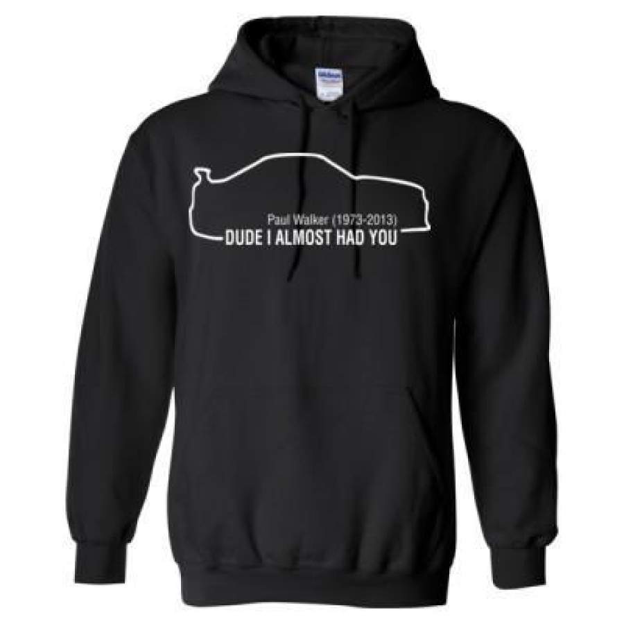 AGR Paul Walker Dude I Almost Had You – Heavy Blend™ Hooded Sweatshirt