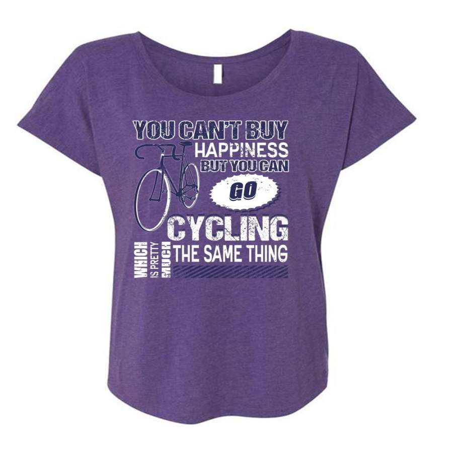 You Can Go Cycling T Shirt, You Can’t Buy Happiness T Shirt, Cool Shirt (Ladies’ Triblend Dolman Sleeve)