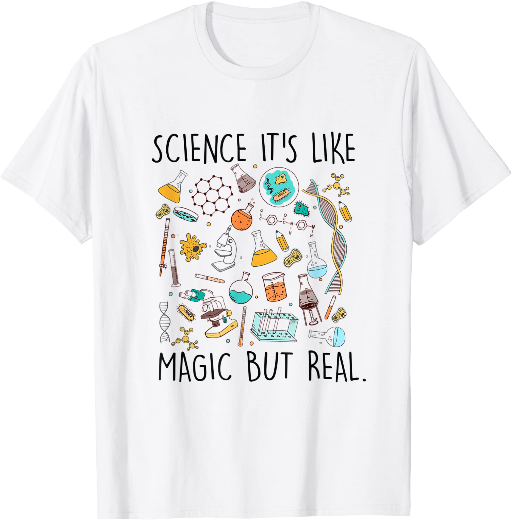 Science It’s Like Magic But Real Scientist Science Teacher T-Shirt