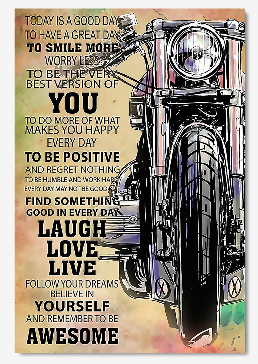 Today Is A Good Day To Have A Great Day Motorcycle Wall Art For Motorcyclist Home Decor Poster