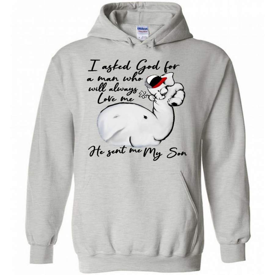 I Asked God For A Man Who Will Always Love Me He Sent Me My Son Elephant Design, Mother’s Day Gift – Gildan Heavy Blend Hoodie