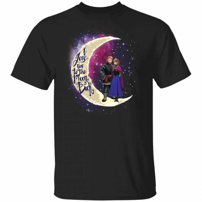 Valentine Anna And Kristoff T-shirt I Love You To The Moon And Back Shirt