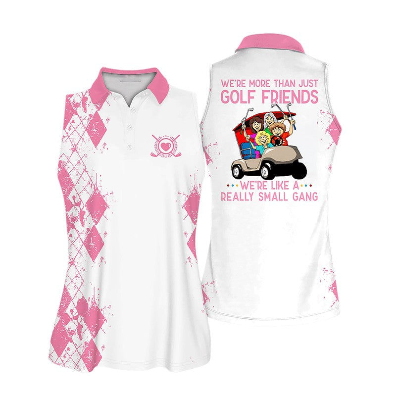 Sleeveless Polo For Golf Woman, Were More Than Just Golf Friends Sleeveless Women Polo Shirt