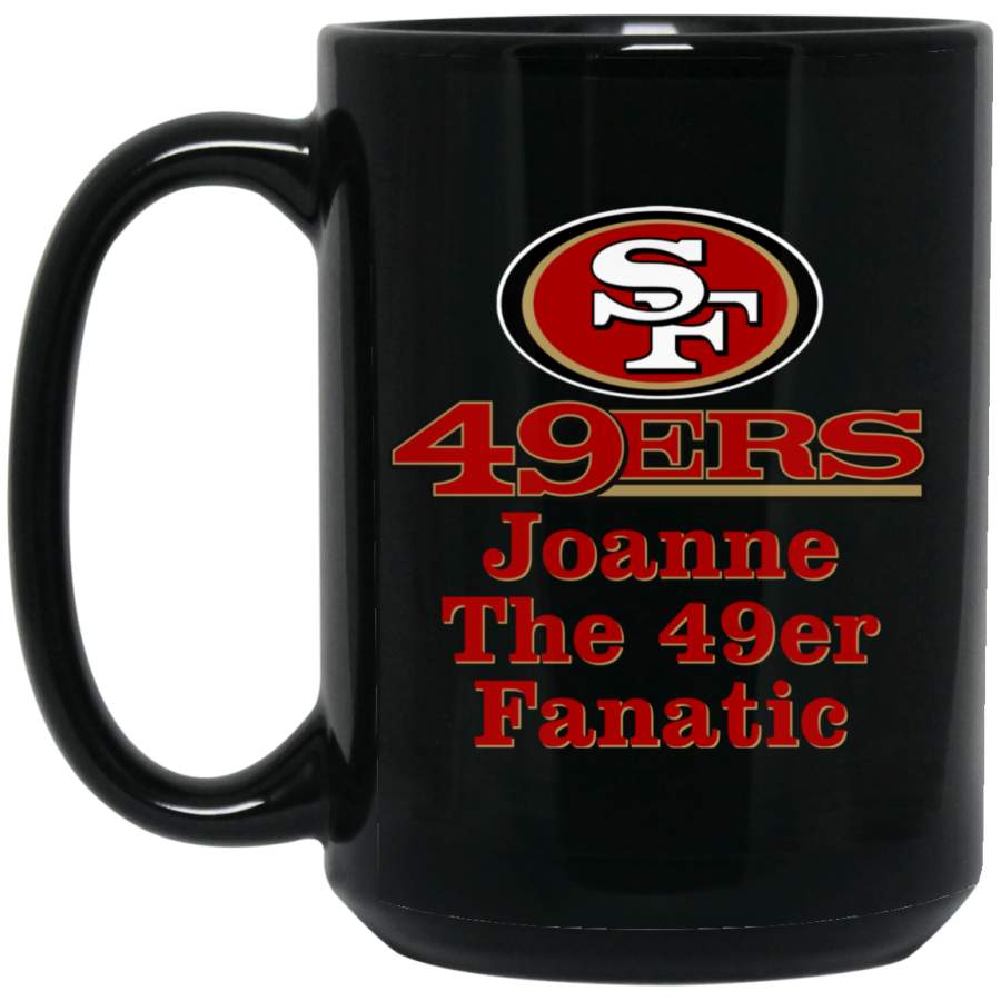 Custom Personalized San Francisco 49ers Logo & Text Joanne Fanatic BM15OZ 15 oz. Black Mug