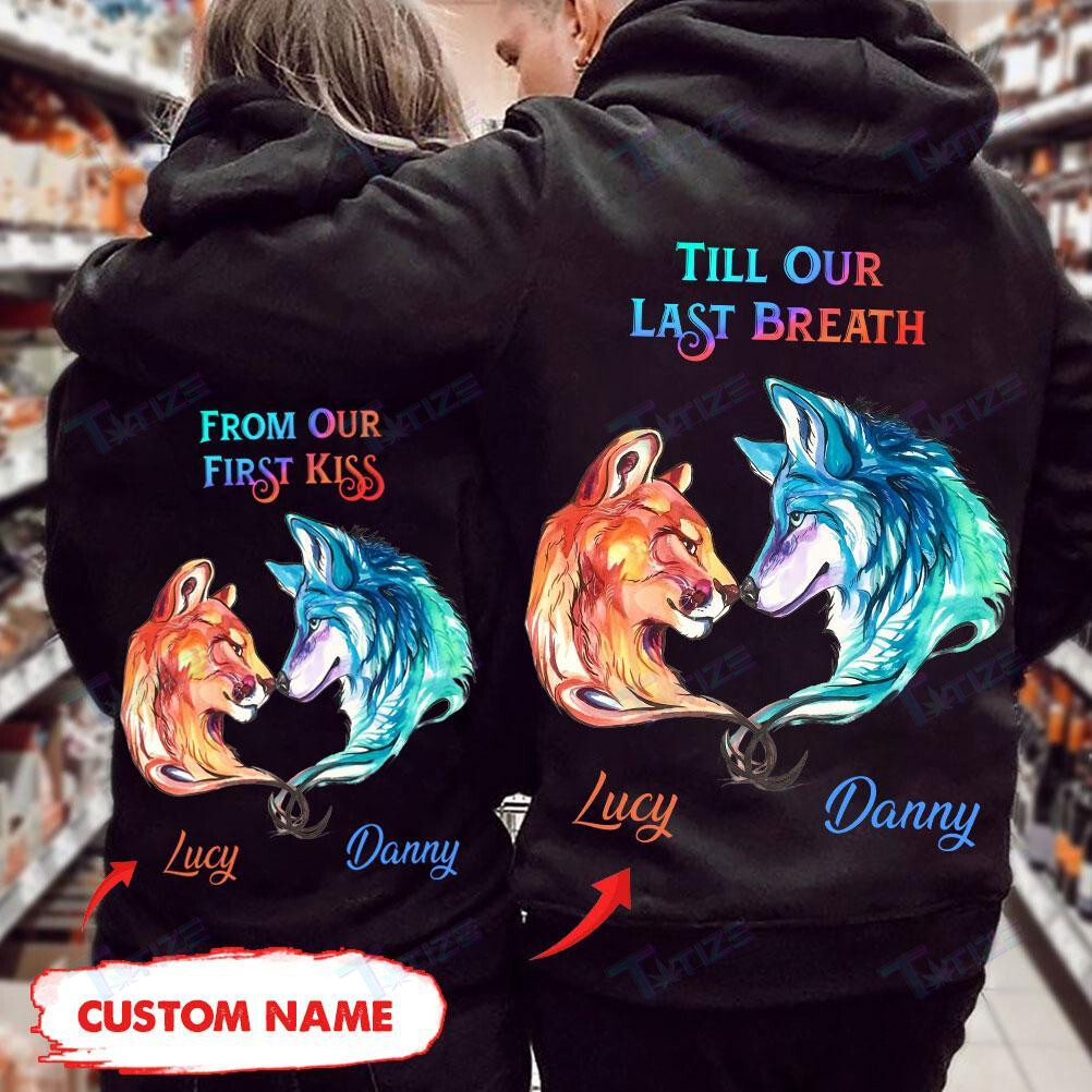 Couple Shirts – Personalized Till Our Last Breath Wolf And Lion Matching Couple, Valentine 2022 Gift Graphic Unisex T Shirt, Sweatshirt, Hoodie Size S – 5Xl