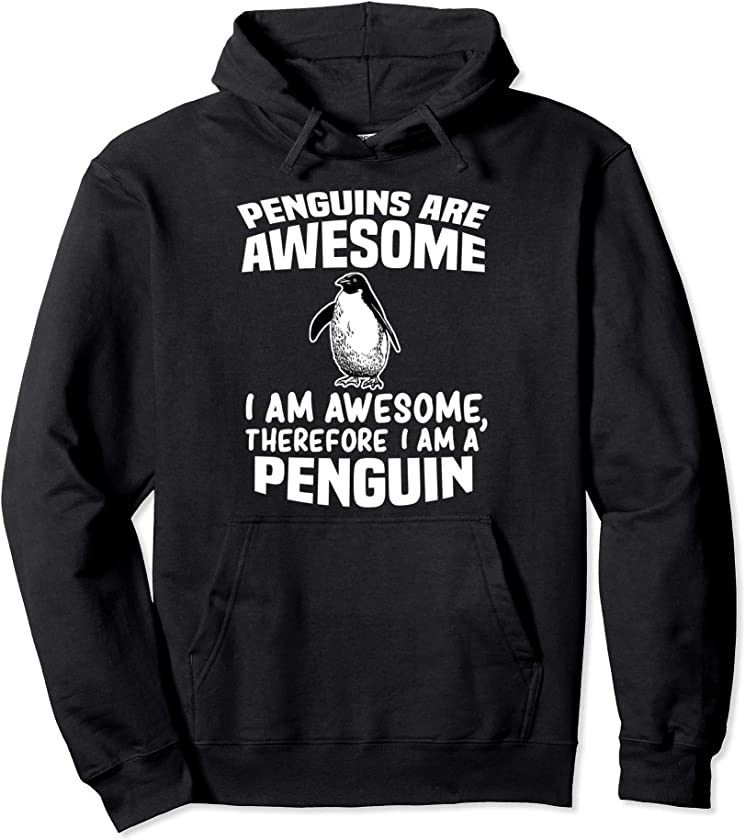 Penguins are Awesome Hoodie Funny Animal Lovers Gift