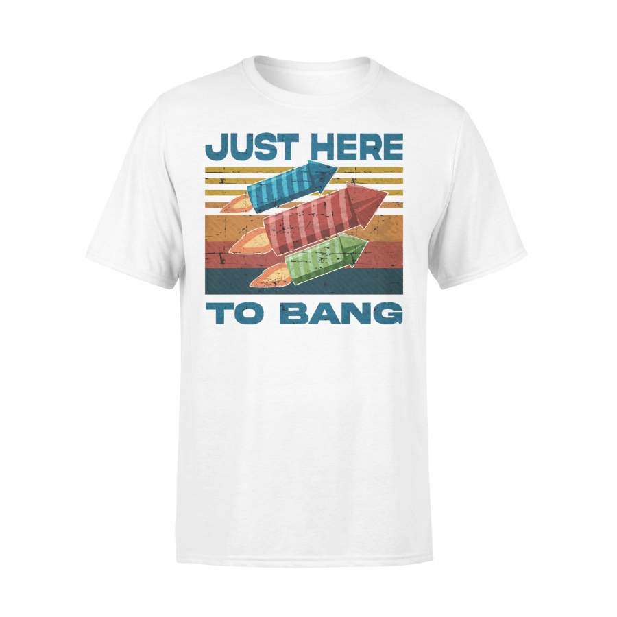 Just Here To Bang 4th Of July Vintage T-shirt