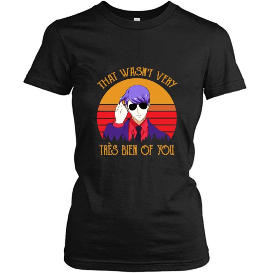 That Wasn’t Very Tre`s Bien Of You, Sunset Classic Vintage – Gildan Women Shirt