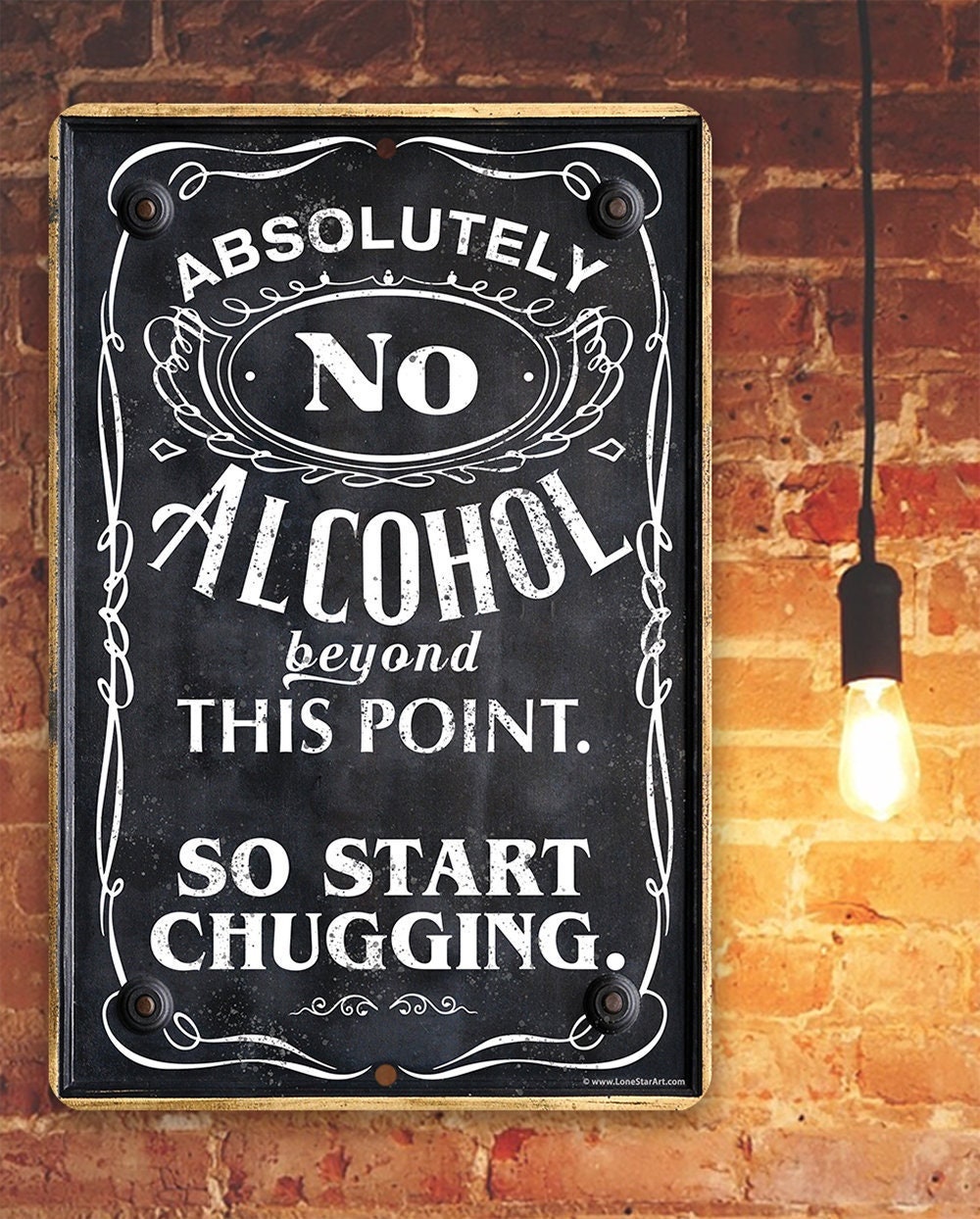 Absolutely No Alcohol Beyond This Point, So Start Chugging 8″ x 12″ or 12″ x 18″ Aluminum Tin Awesome Metal Poster