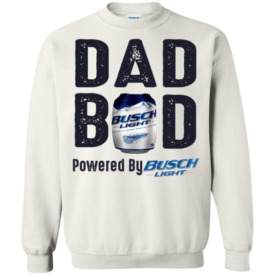 Mummy Tee Dad BOD Powered by Busch Light white Pullover Sweatshirt T-Shirt