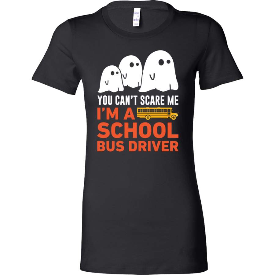 You can’t scare me I’m a School Bus driver Woman Short Sleeve Halloween T Shirt – TL00643WS