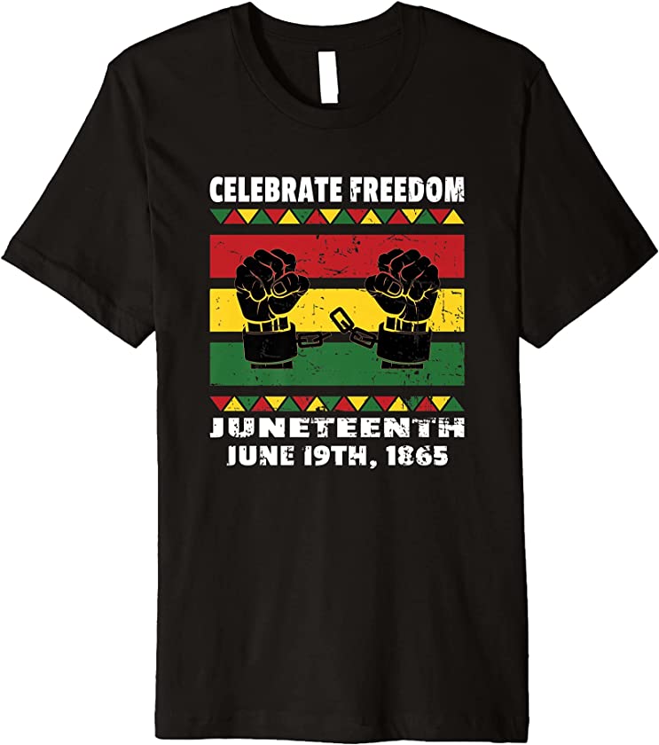 Celebrate Black Freedom Juneteenth – June 19th, 1865 Vintage Premium T-Shirt