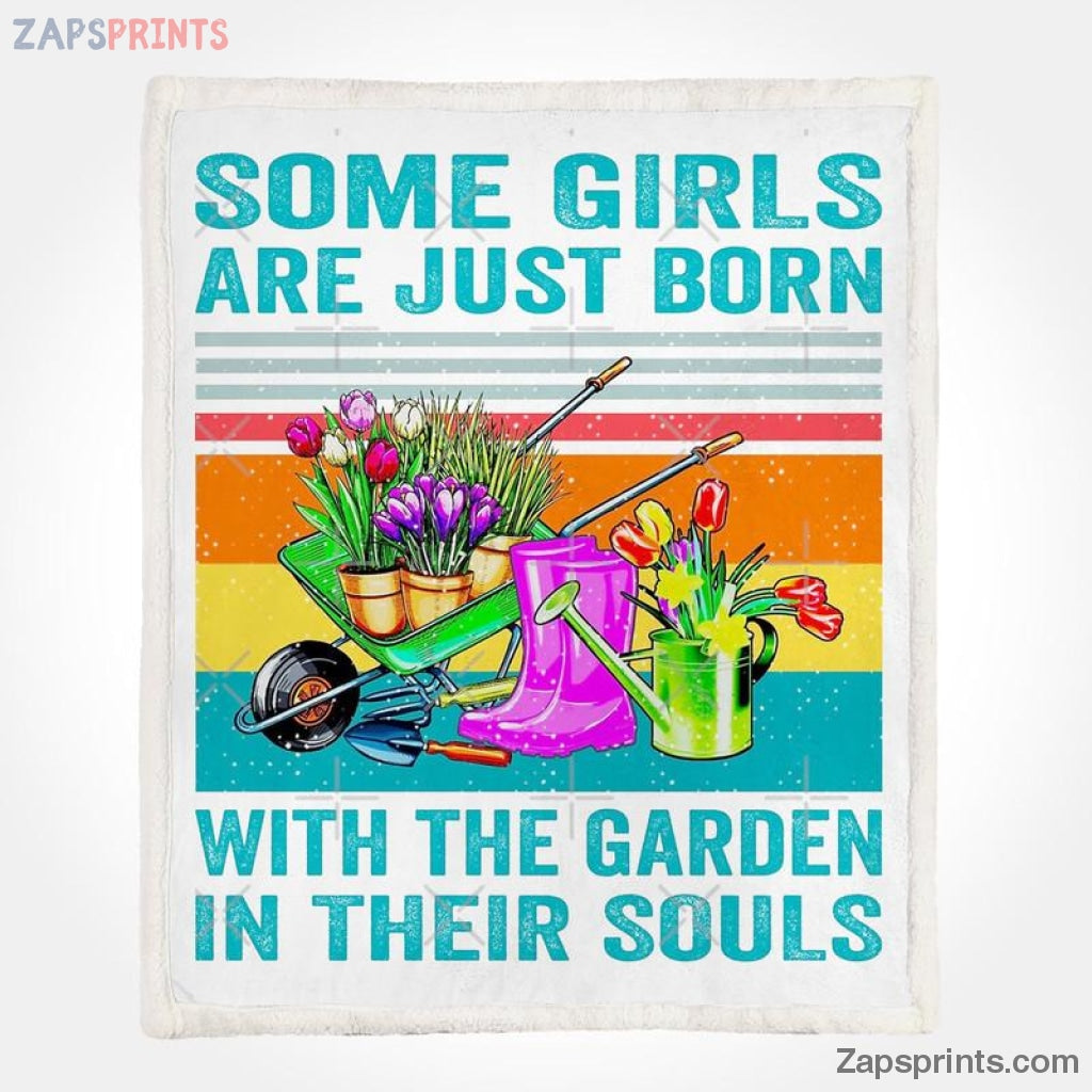 Gardening Some Girls Are Just Born With Garden In Their Soul V24 Blanket