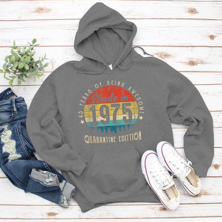 Made In 1975 45 Years Old 45th Birthday Quarantine Edition  Hoodie