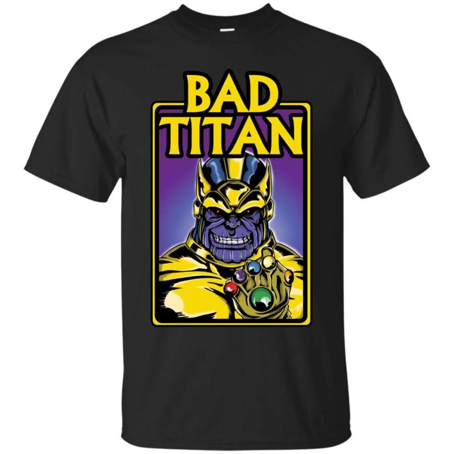 COMICS – Hes a Bad Titan T Shirt & Hoodie