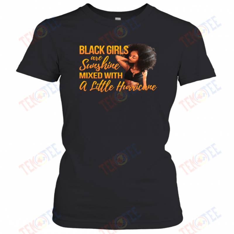 Temotee Black Girls Are Sunshine Mixed With A Little Hurricane Pro Melanin TMT912