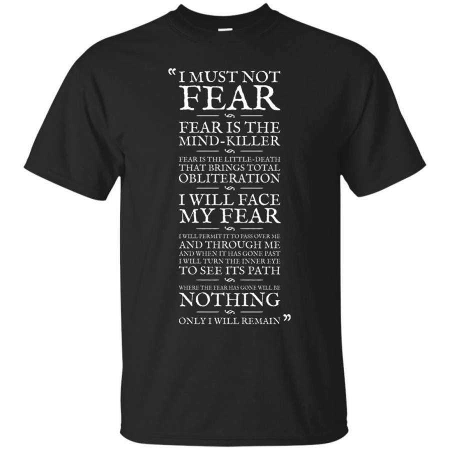 LITANY AGAINST FEAR – Litany Against Fear Full Quote T-Shirt