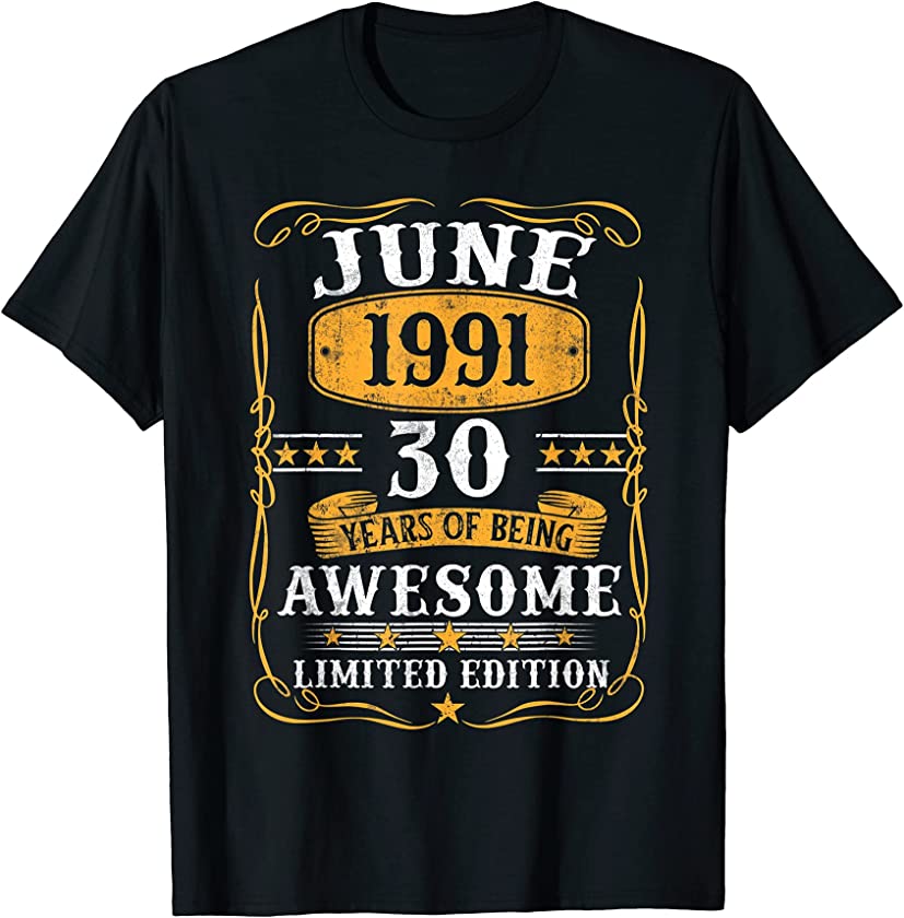 30 Years Old Gifts Vintage June 1991 30Th Birthday Gift T-Shirt