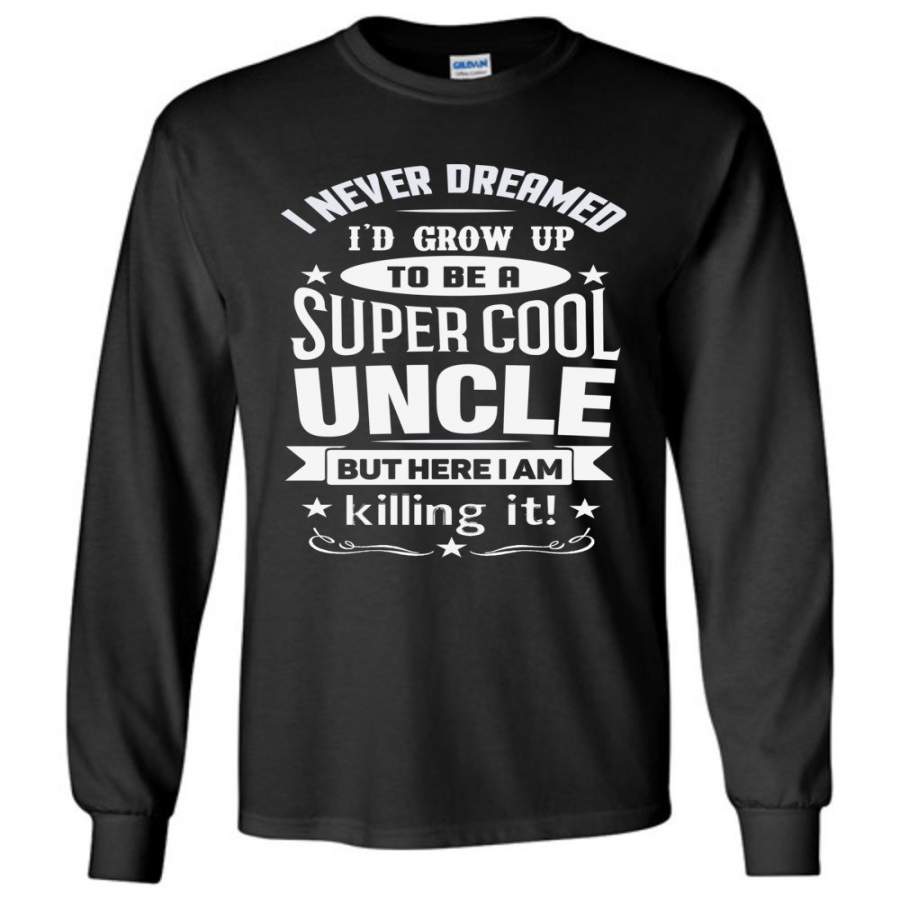 Super Cool Uncle LS T-Shirt | Uncle Shirts