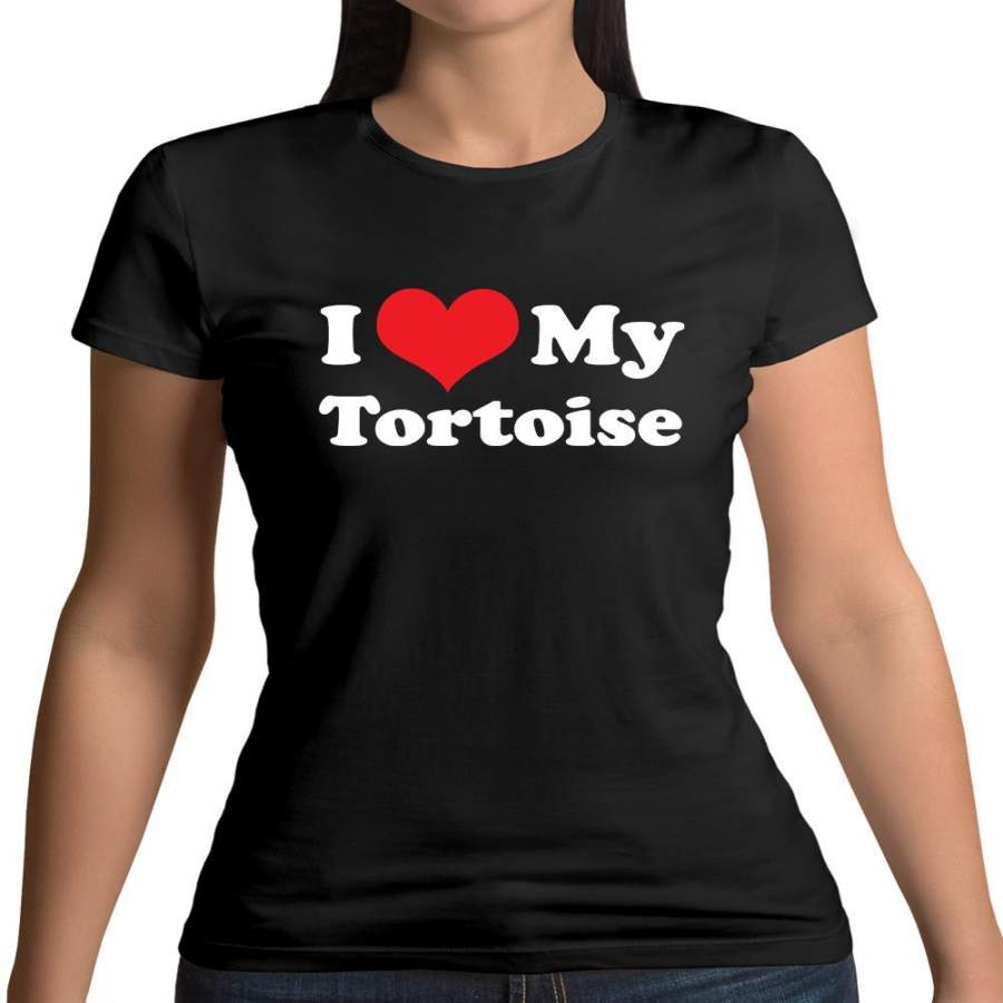 I Love My Tortoise Womens T-Shirt