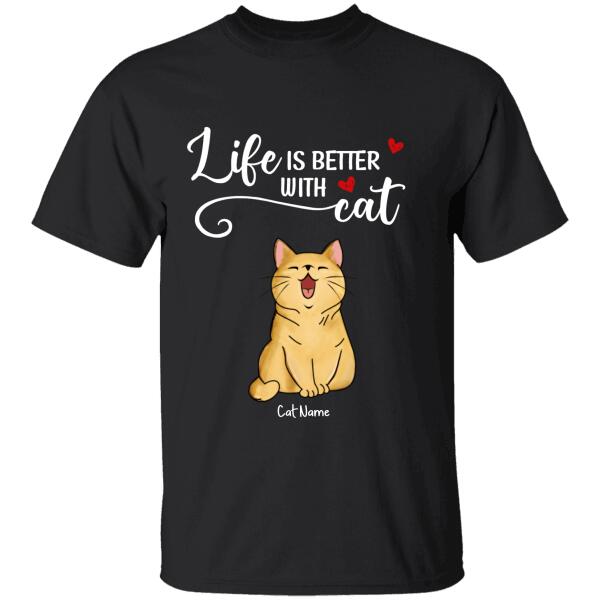 Life Is Better With Cats Personalized T-Shirt Ts-Nn803