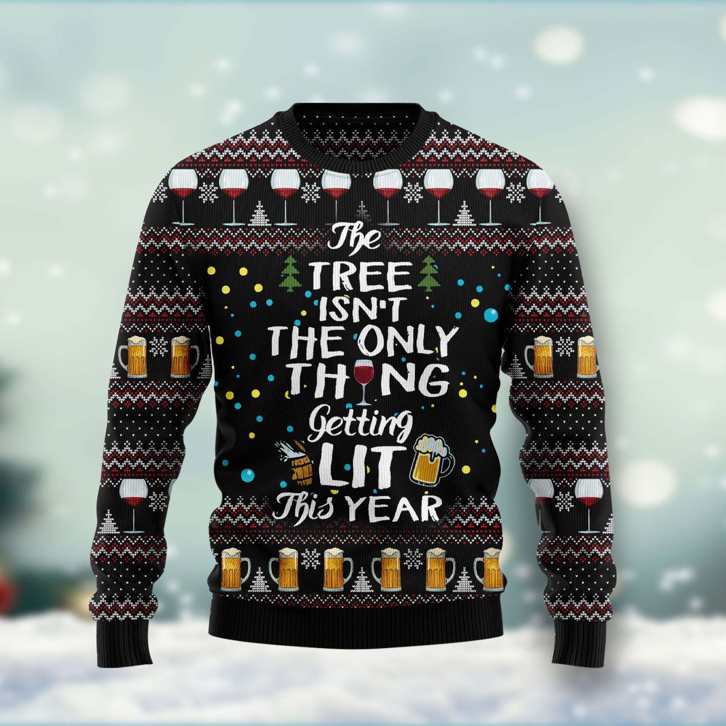 The Tree Isn’t The Only Thing Getting Lit HT031107 Ugly Christmas Sweater unisex womens & mens, couples matching, friends, funny family ugly christmas holiday sweater gifts (plus size available) – Personalizedwitch