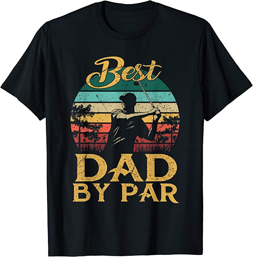 Best Dad By Par Vintage Father’s Day Golf Lover Golfer T-Shirt