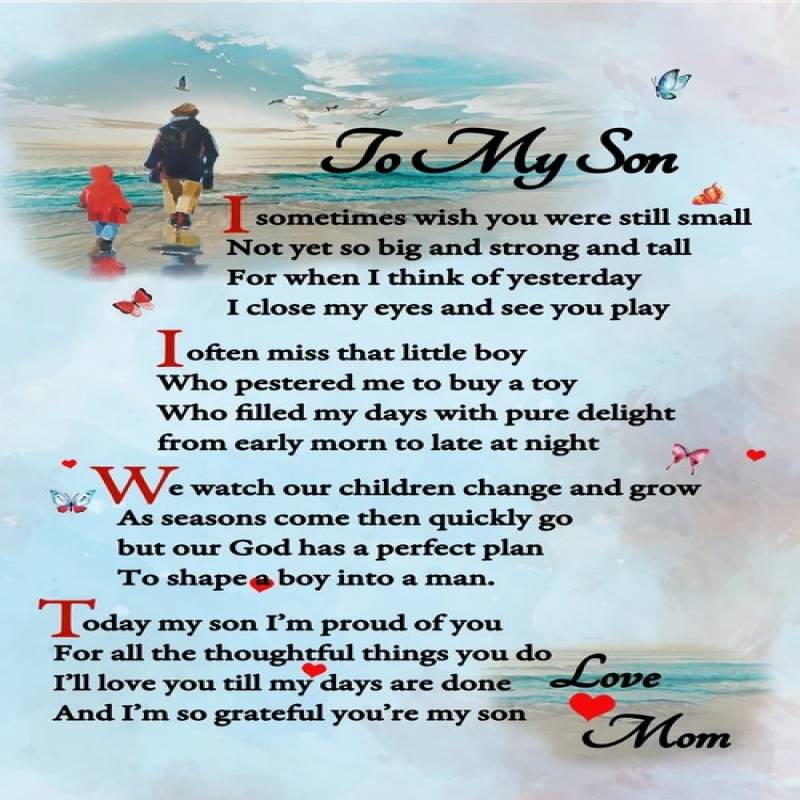 To My Son I Sometimes Wish You Were Still Small Not Yet So Big And 