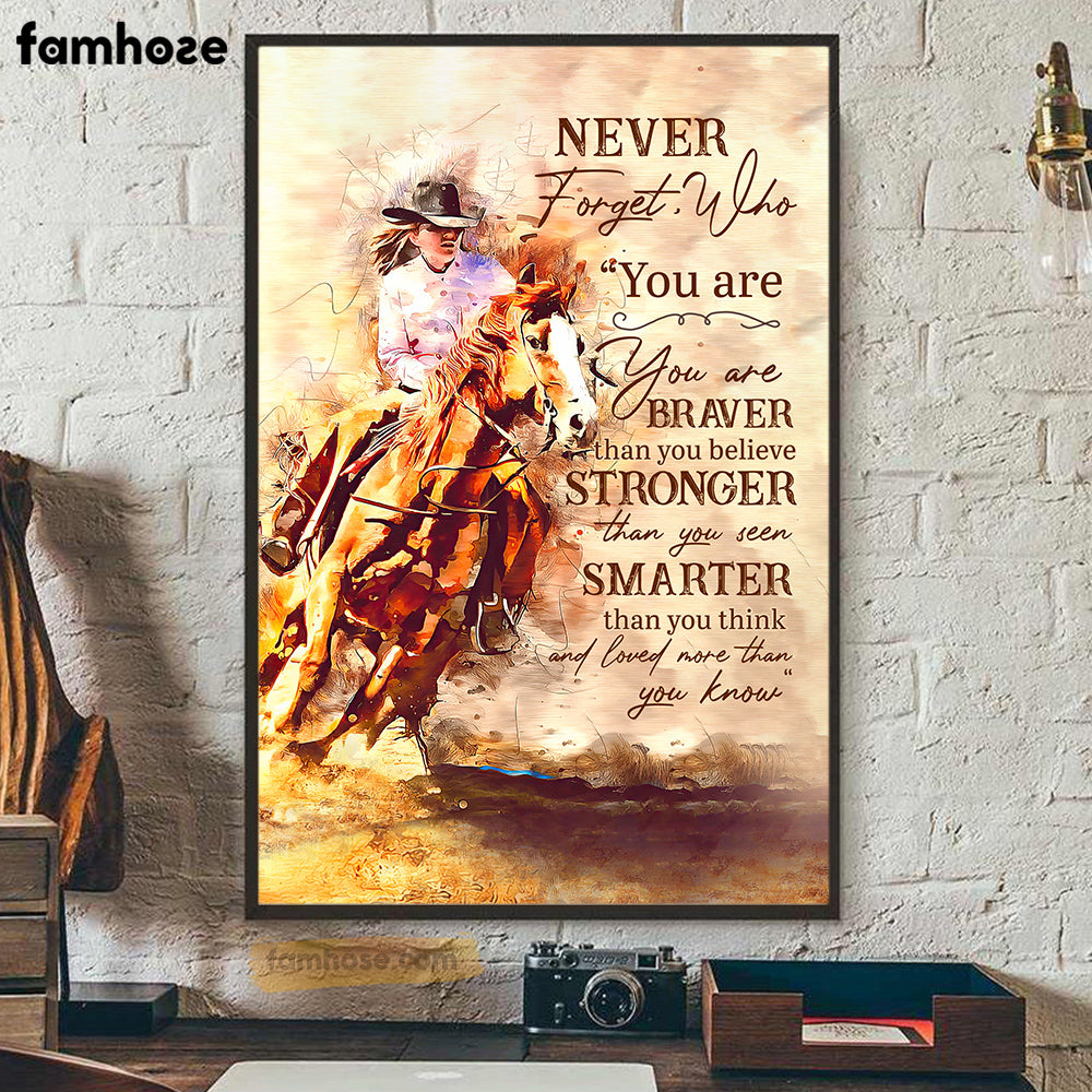 Horse Poster/Canvas, Never Forget Who You Are, Horse Canvas Wall Art, Poster Gift For Horse Lovers