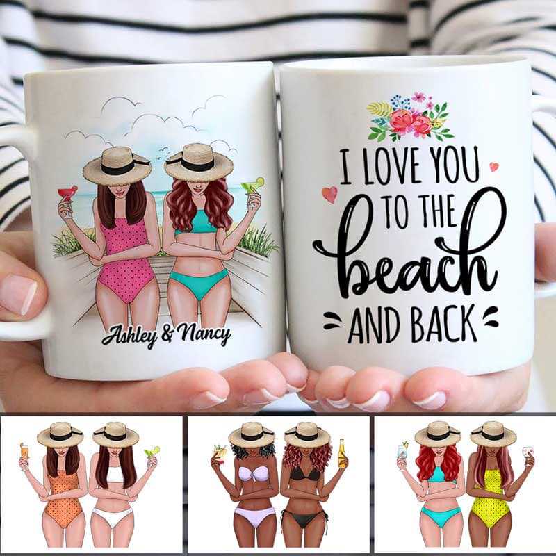 Besties Love You To The Beach Best Friend Summer Gift Personalized Mug