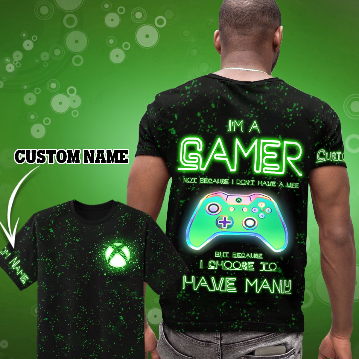 Xbox I’M A Gamer T-Shirt 3D Custom Ttm