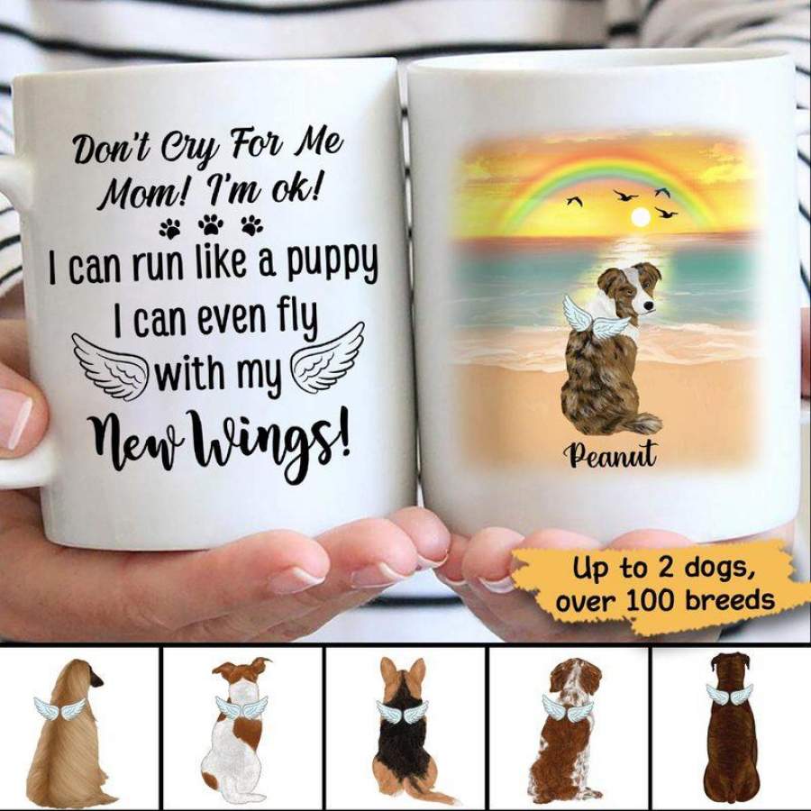 Dog Don‘t Cry Mommy Pet Memorial Personalized Coffee Mug