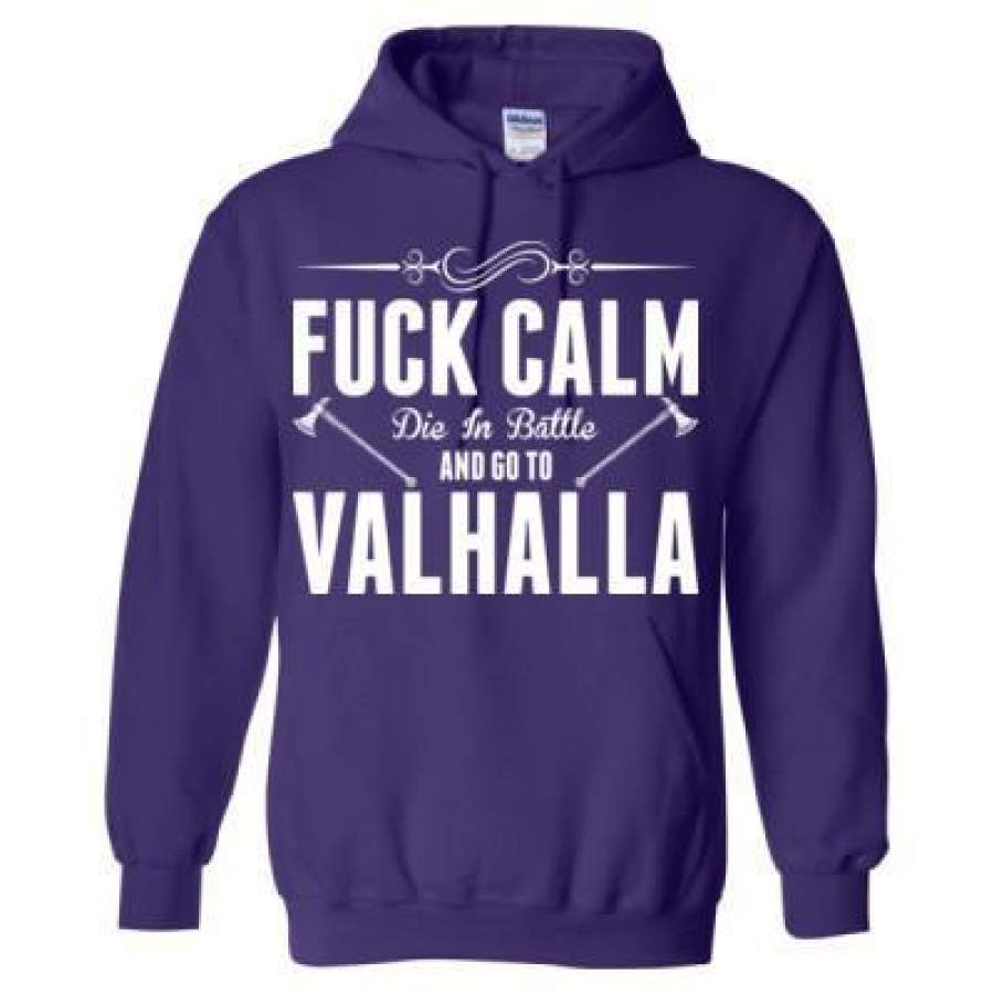 AGR Fuck Calm Die In Battle And Go To Valhalla – Heavy Blend™ Hooded Sweatshirt