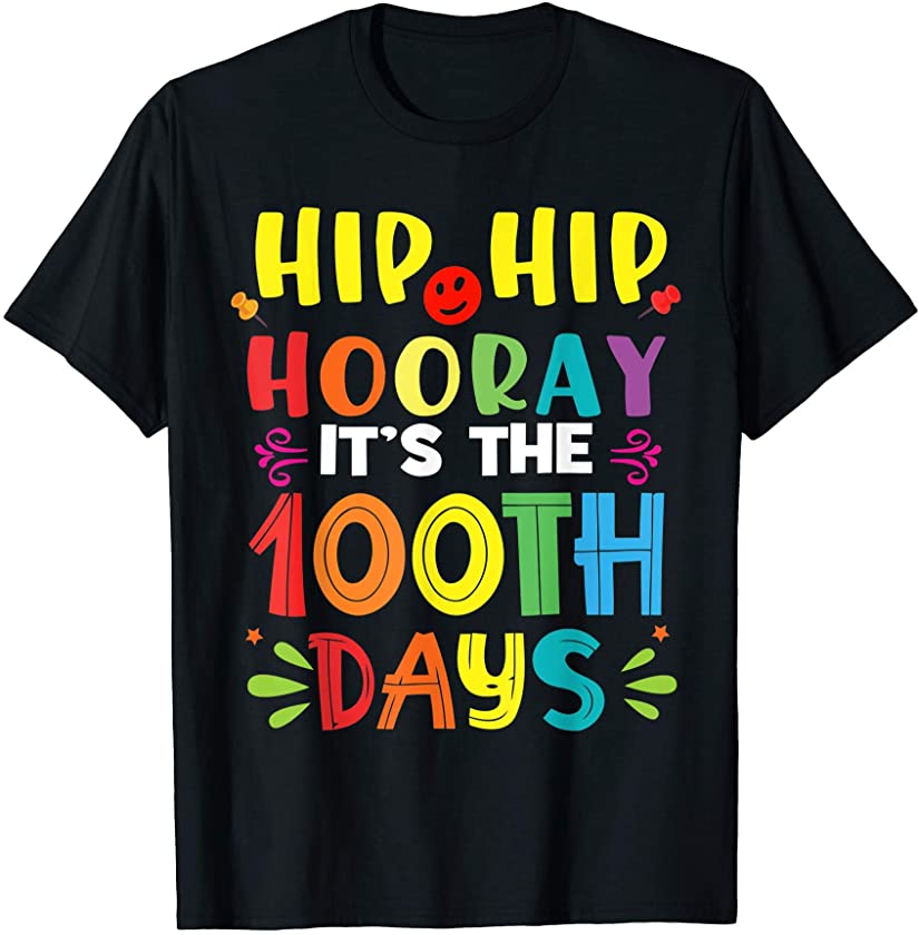 Cute shirt Hip Hooray It’s 100th Day Of School, Hip Hooray T-Shirt