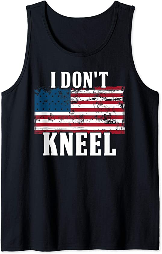 Vintage I Don’t Kneel Shirt – Patriotic American US Flag Tank Top