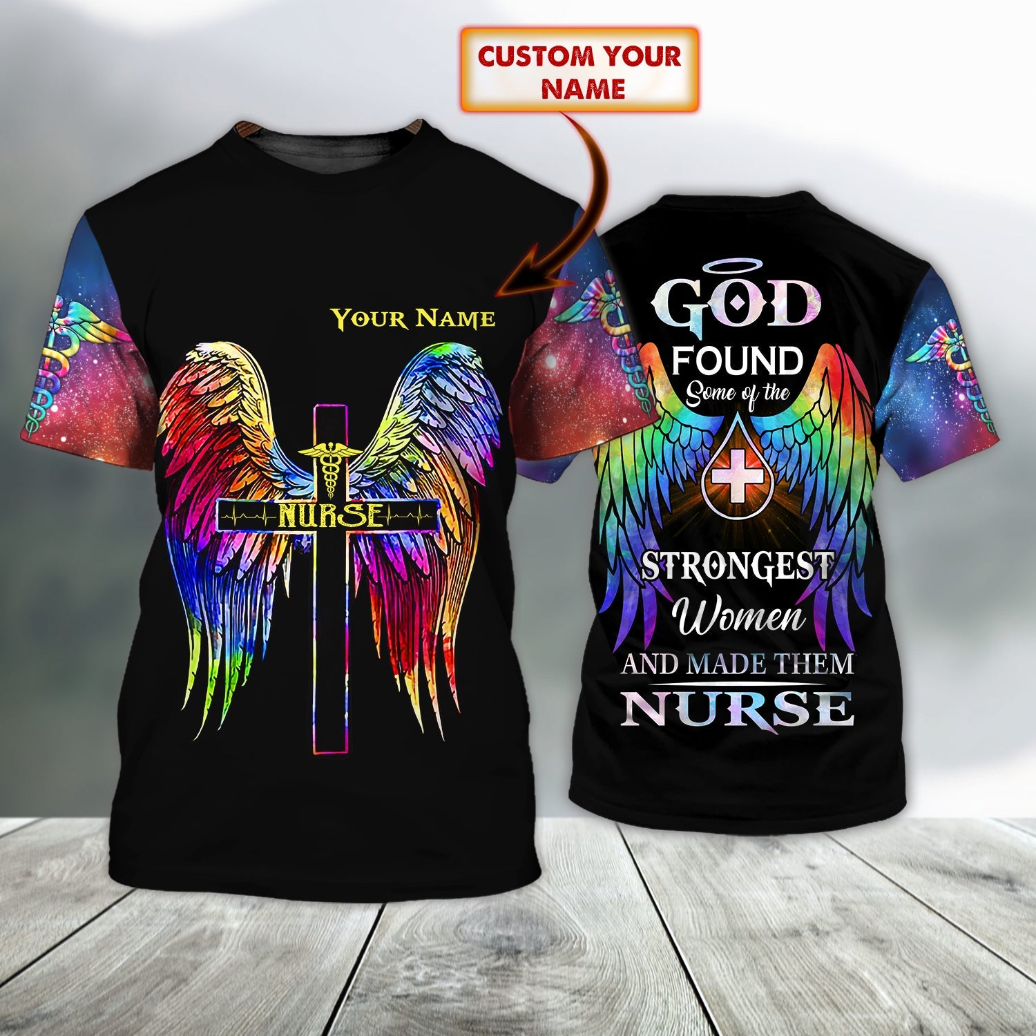 Nurse – Personalized Name 3D T-Shirt, God Found Some Of The Strongest Women And Make Them Nurse