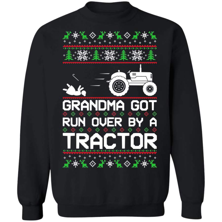 Tractor Ugly Christmas Grandma Got Run Over Crewneck Sweatshirt