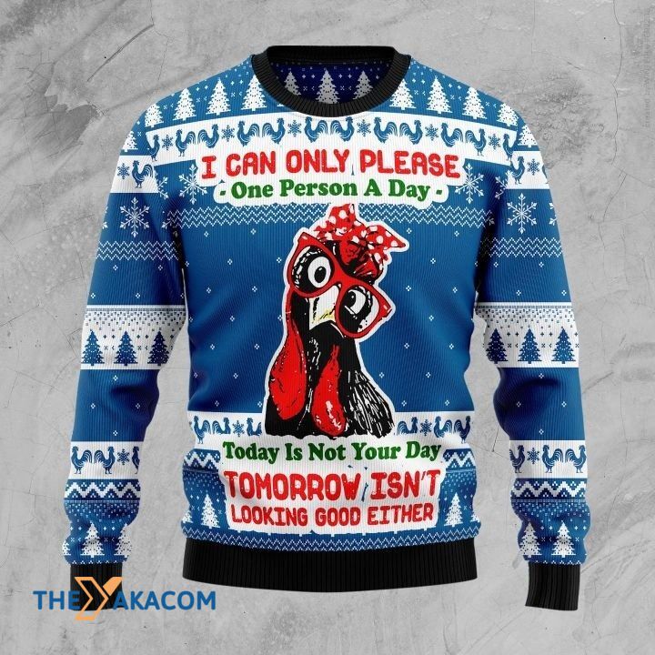 Beautiful Chicken Today Is Not Your Day Tomorrow Isn’T Looking Good Either Gift For Christmas Ugly Christmas Sweater