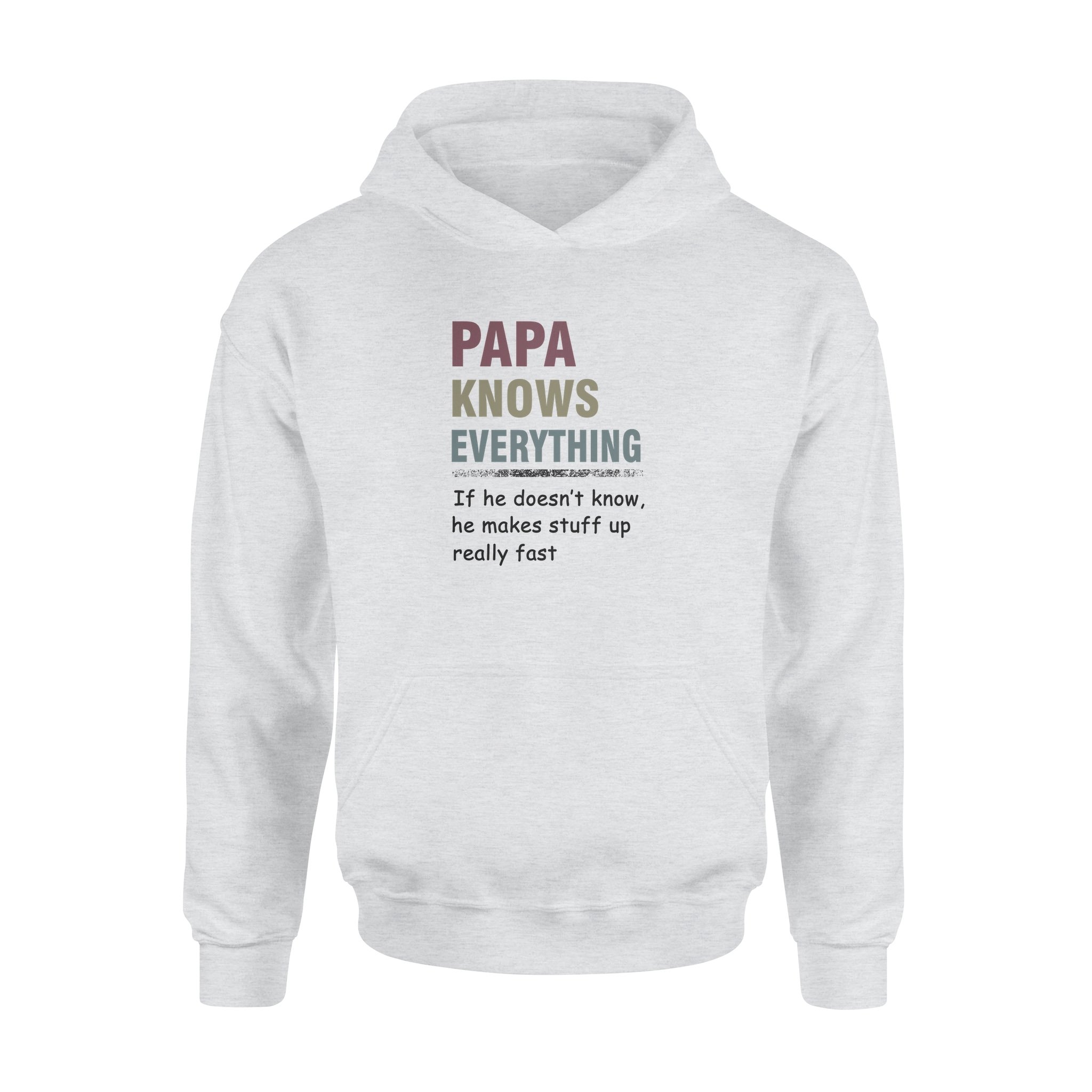 Papa Knows Everything Gift Men Women – Premium Hoodie