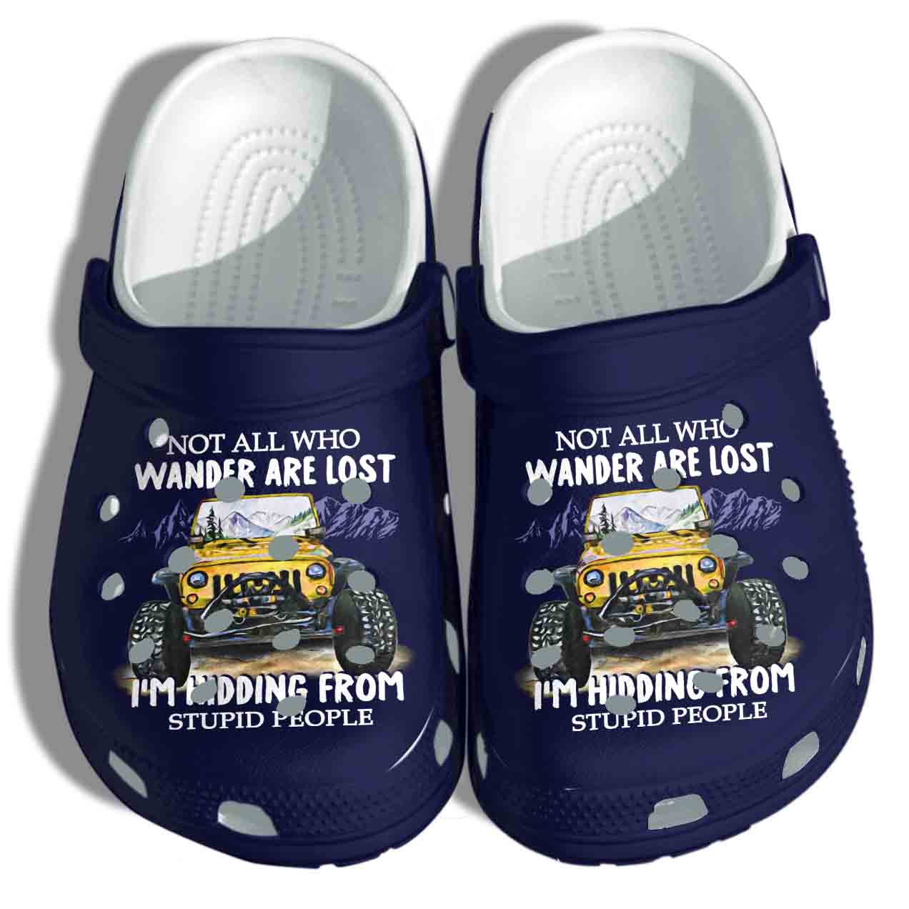 Wander Car Shoes – Wander Are Lost Crocs Clog Birthday Gift For Man Fther Brother Cousin