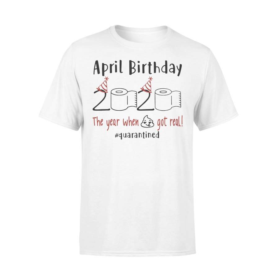 April Birthday 2020 Quarantined Shirt